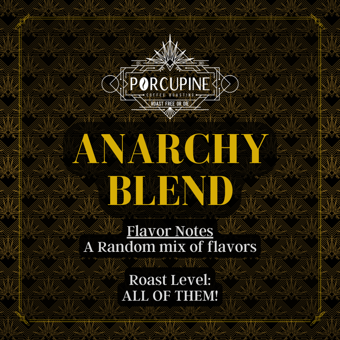 Anarchy Blend!