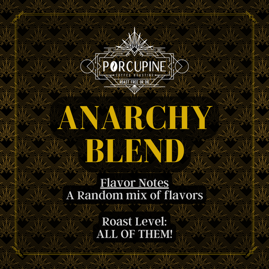 Anarchy Blend!