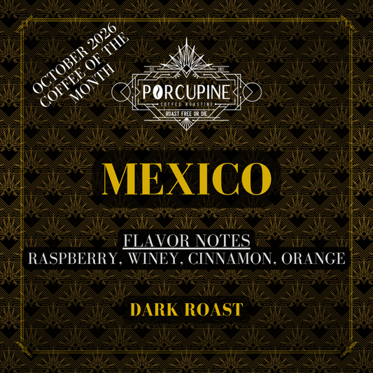 Mexico - October '26 Coffee of the Month